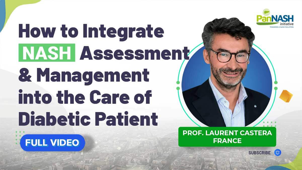 How To Integrate NASH Assessment And Management Into The Care Of Diabetic Patient