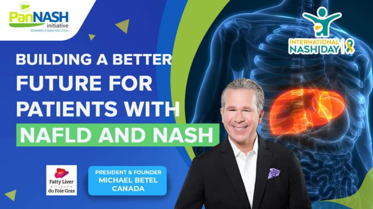 Building a Better Future For Patients with NAFLD and NASH Michael Betel